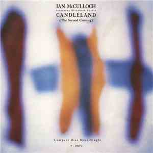 Ian McCulloch - Candleland (The Second Coming) album flac