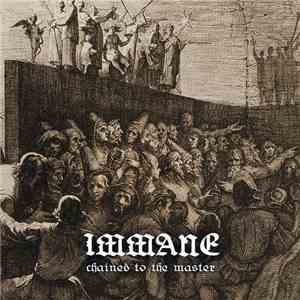 Immane - Chained To The Master album flac