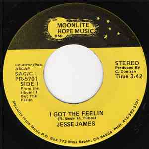 Jesse James  - I Got The Feelin / Let Me Show You album flac
