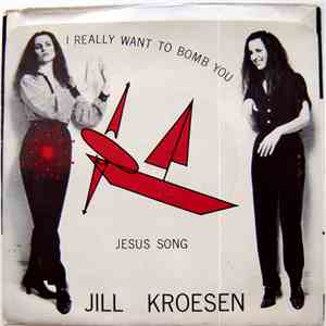 Jill Kroesen - I Really Want To Bomb You album flac