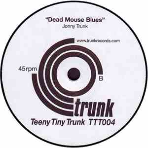 Jonny Trunk - Dead Soon / Dead Mouse Blues album flac