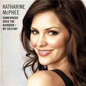Katharine McPhee - Somewhere Over The Rainbow / My Destiny album flac