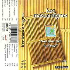 Ker Mascareignes - Nou Aime Bien Nout' Séga album flac