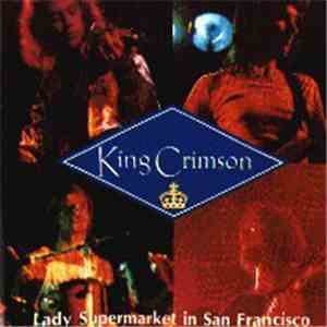 King Crimson - Lady Supermarket In San Francisco album flac