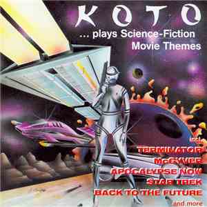 Koto  - ...Plays Science-Fiction Movie Themes album flac