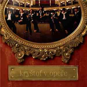 Kryštof - Kryštof V Opeře album flac