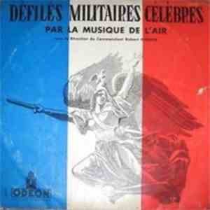 La Musique De L'Air - Défilés Militaires Célébres album flac