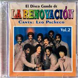 La Renovación - El Disco Gordo de La Renovación - Canta: Leo Pacheco Vol.2 album flac