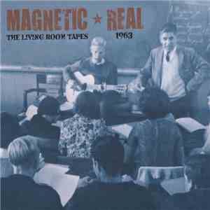 Larry Norman - Magnetic Real - The Living Room Tapes 1963 album flac