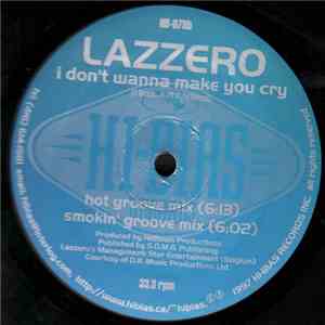 Lazzero - I Don't Wanna Make You Cry album flac