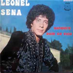 Leonel Sena - Banquete Ruím Da Vida album flac