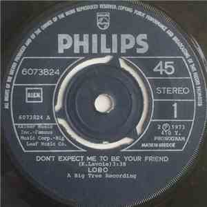 Lobo - Don't Expect Me To Be Your Friend album flac
