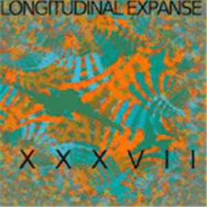 Longitudinal Expanse - Live Expanse 3: XXXVII album flac