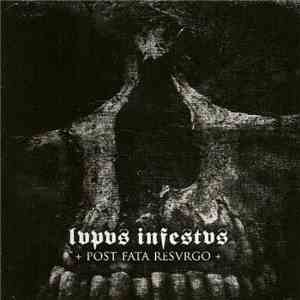 Lvpvs Infestvs - Post Fata Resurgo album flac