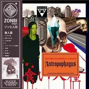 Mater Suspiria Vision - Antropophagus album flac