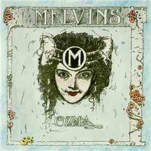 Melvins - Ozma / Gluey Porch Treatments album flac