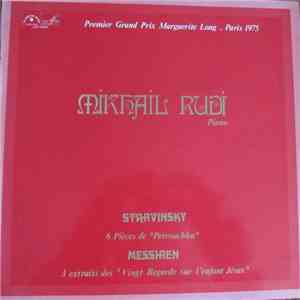Mikhaïl Rudy - Igor Stravinsky / Olivier Messiaen - 6 Pièces De "Petrouchka" / 3 Extraits Des "Vingt Regards Sur L'Enfant Jésus" album flac