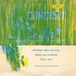 Milford High School Band And Chorus - 1970 - 1971 album flac