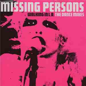 Missing Persons - Walking In L.A. - Dance Mixes album flac