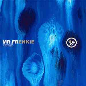 Mr. Frenkie - Pathfinder / Foundation album flac
