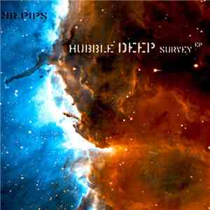 Mr.Pips - Hubble Deep Survey EP album flac