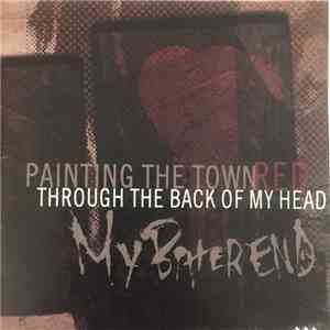 My Bitter End - Painting The Town Red Through The Back Of My Head album flac