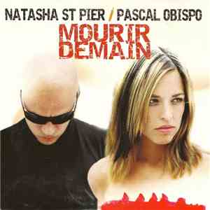 Natasha St-Pier & Pascal Obispo - Mourir Demain album flac