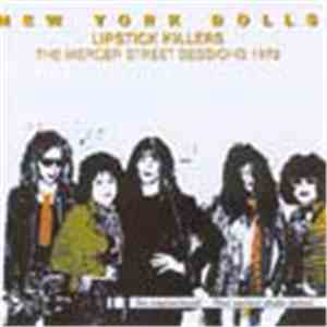 New York Dolls - Lipstick Killers - The Mercer Street Sessions 1972 album flac