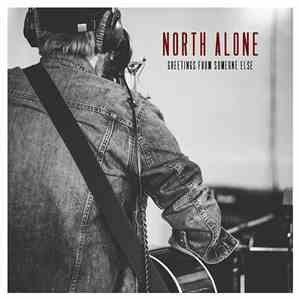 North Alone - Greetings From Someone Else album flac