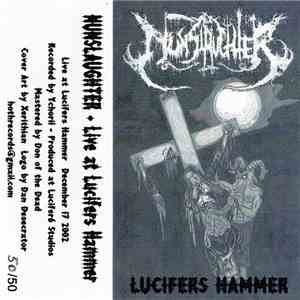 Nunslaughter - Live At Lucifers Hammer album flac