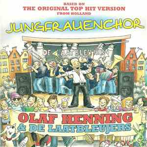 Olaf Henning & De Laatbleujers - Jungfrauenchor album flac