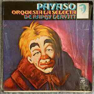 Orquesta La Selecta De Raphy Leavitt - Payaso album flac