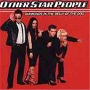 Other Star People - Diamonds In The Belly Of The Dog album flac