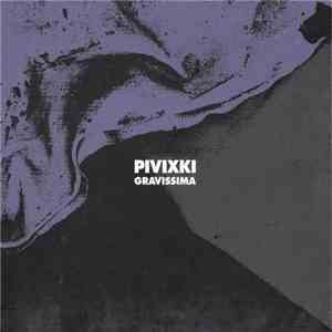 Pivixki - Gravissima album flac