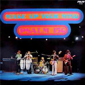 Psalm 150 - Make Up Your Mind album flac