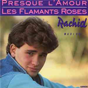 Rachid - Presque L'amour / Les Flamants Roses album flac