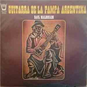 Raul Maldonado - Guitara De La Pampa Argentina album flac