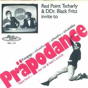 Red Point Tscharly & DDr. Black Fritz - Präpodance album flac