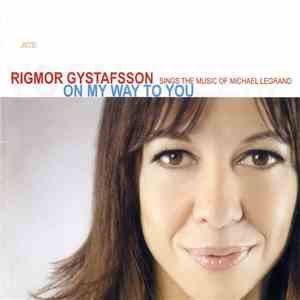Rigmor Gustafsson - On My Way To You album flac