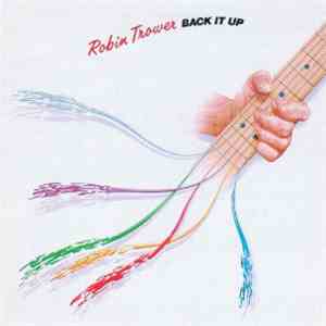 Robin Trower - Back It Up album flac