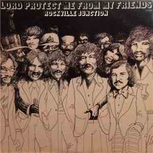 Rockville Junction - Lord, Protect Me From My Friends album flac
