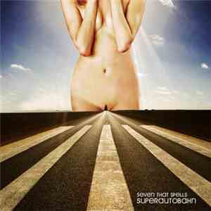 Seven That Spells - Superautobahn album flac