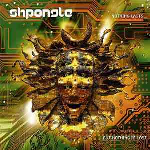 Shpongle - Nothing Lasts... But Nothing Is Lost album flac