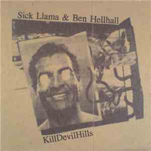Sick Llama & Ben Hellhall - KillDevilHills album flac