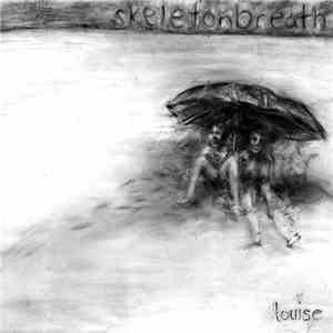 Skeletonbreath - Louise album flac