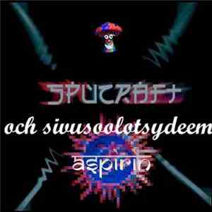 Spucraft / Aspirin - Och Sivusoolotsydeem album flac