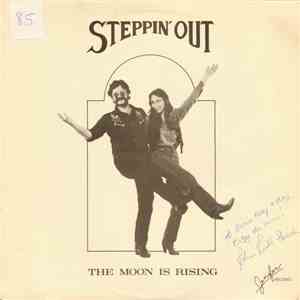 Steppin' Out  - The Moon Is Rising album flac