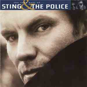 Sting & The Police - The Very Best Of...Sting & The Police album flac