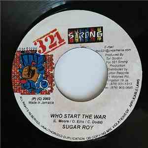 Sugar Roy / Delly Ranks Feat. A.R.P.  - Who Start The War album flac