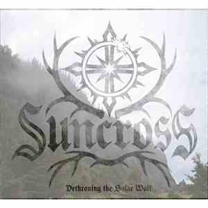 Suncross - Dethroning The Solar Wolf album flac